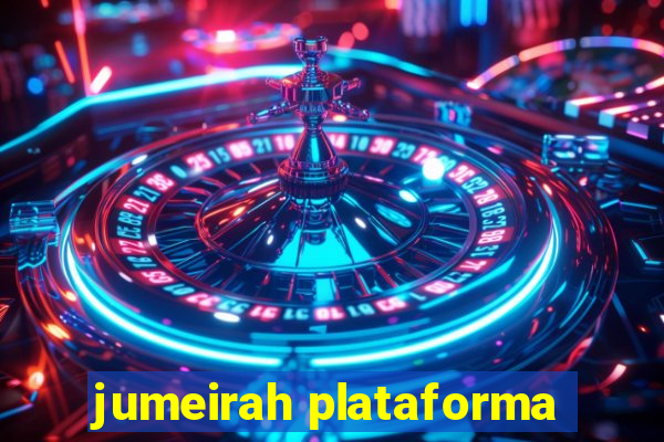 jumeirah plataforma